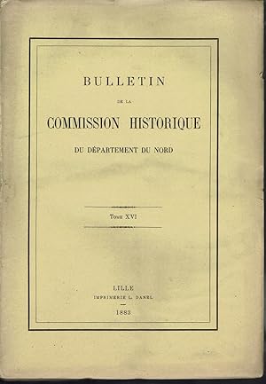 Bulletin de la Commission Historique du Département du Nord. Tome XVI. 1883. (Histoire de Linsell...