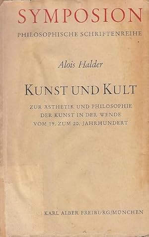 Kunst und Kult; zur Äthetik und Philosophie der Kunst in der Wende vom 19. zum 20. Jahrhundert Sy...