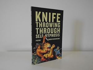 Knife Throwing Through Self-Hypnosis [Signed 1st Printing]