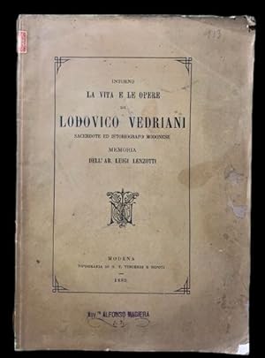 Bild des Verkufers fr Intorno la Vita e le Opere di Lodovico Vedriani Sacerdote ed Istoriografo modenese memoria dell'Ab. Luigi Lenzotti. zum Verkauf von Studio Bibliografico Antonio Zanfrognini