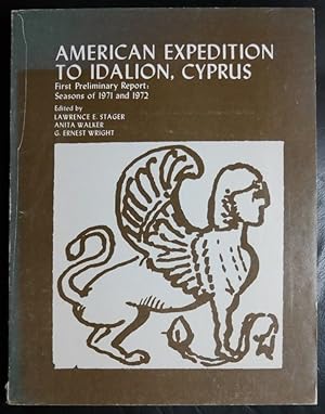 Seller image for American Expedition to Idalion, Cyprus First Preliminary Report: Seasons of 1971 and 1972 for sale by GuthrieBooks