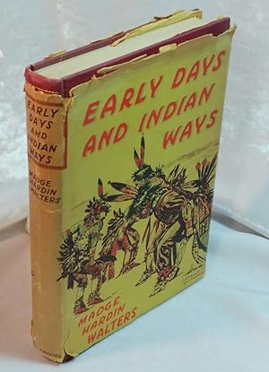 Early Days and Indian Ways