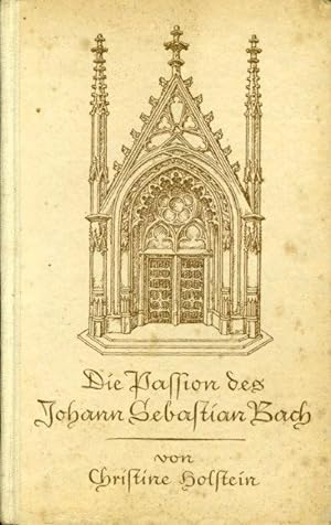 Bild des Verkufers fr Die Passion des Johann Sebastian Bach. Eine kleine Erzhlung. zum Verkauf von Antiquariat Liberarius - Frank Wechsler