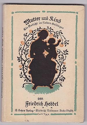 Seller image for Mutter und Kind. Ein Gedicht in sieben Gesngen for sale by Kultgut