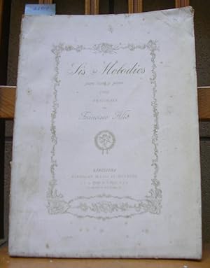 SIS MELODIES PERA CANT Y PIANO (1887)