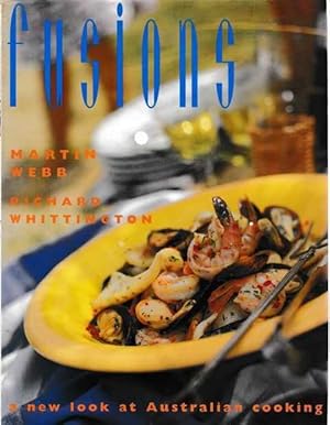 Seller image for Fusions - A New Look At Australian Cooking for sale by Leura Books