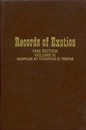 Image du vendeur pour Records of Exotics: 1982 Edition, Volume III mis en vente par Bookmarc's