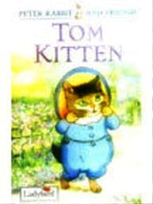 Seller image for Tom Kitten (Peter Rabbit & Friends) for sale by M.Roberts - Books And ??????