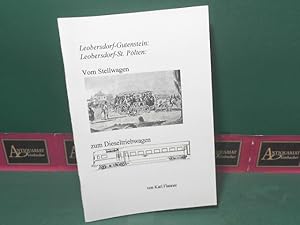 Bild des Verkufers fr Vom Stellwagen zum Dieseltriebwagen - Strecken Leobersdorf-Gutensteun und Leobersdorf-St.Plten. (= Dokumentation des Industrieviertel-Museums, Nr.72). zum Verkauf von Antiquariat Deinbacher