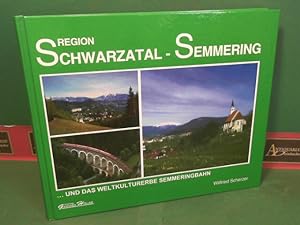 Bild des Verkufers fr Region Schwarzatal - Semmering . und das Weltkulturerbe Semmeringbahn. zum Verkauf von Antiquariat Deinbacher