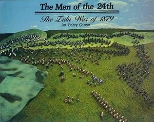 Image du vendeur pour The Men of the 24th; the Zulu War of 1879 mis en vente par Paperback Recycler