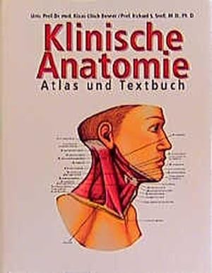 Klinische Anatomie. Atlas und Textbuch