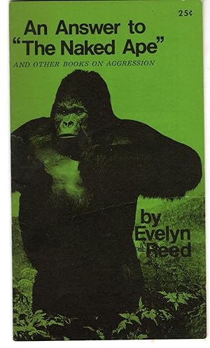 An Answer to The Naked Ape and Other Books on Aggression