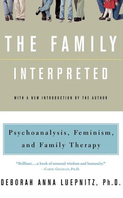 Seller image for The Family Interpreted: Psychoanalysis, Feminism, and Family Therapy (Paperback or Softback) for sale by BargainBookStores