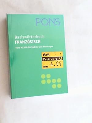 Imagen del vendedor de PONS Basiswrterbuch Franzsisch-Deutsch, Deutsch-Franzsisch : [rund 42.000 Stichwrter und Wendungen]. a la venta por Versandantiquariat Christian Back