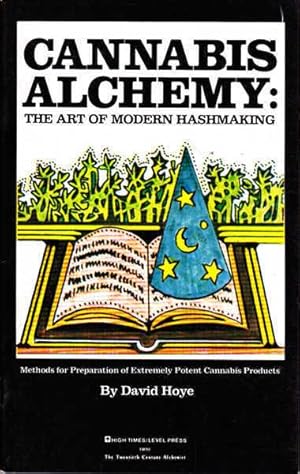 Seller image for Cannabis Alchemy: The Art of Modern Hashmaking, Methods for Preparation of Extremely Potent Cannabis Products for sale by Goulds Book Arcade, Sydney
