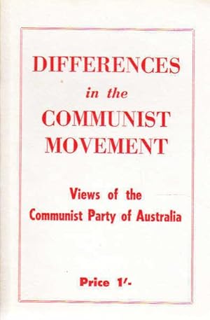 Differences in the Communist Movement: Views of the Communist Party of Australia