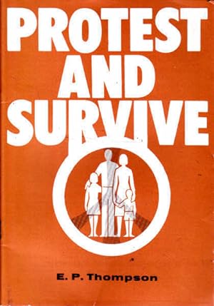 Seller image for Protest and Survive for sale by Goulds Book Arcade, Sydney