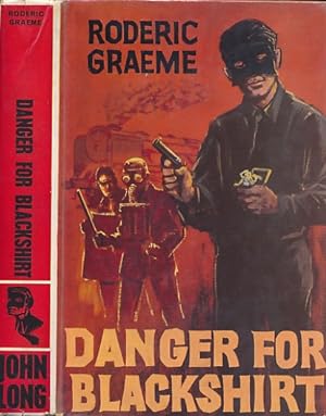 Seller image for Danger for Blackshirt for sale by Barter Books Ltd