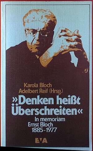 Bild des Verkufers fr Denken heit berschreiten: In memoriam Ernst Bloch 1885-1977. zum Verkauf von biblion2