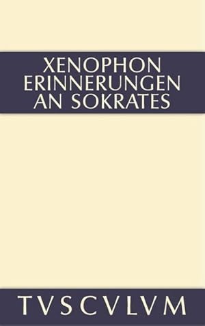 Bild des Verkufers fr Erinnerungen an Sokrates : Griechisch - deutsch zum Verkauf von AHA-BUCH GmbH