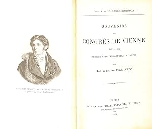 Souvenirs du Congrès de Vienne, 1814-1815, publies avec introduction et notes par le Comte Fleury.