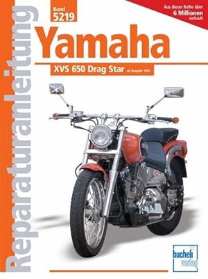 Imagen del vendedor de Yamaha XVS 650 Drag Star ab Baujahr 1997 a la venta por BuchWeltWeit Ludwig Meier e.K.