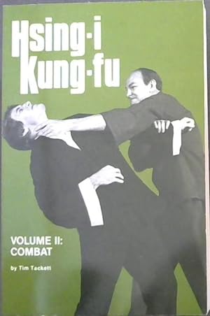 Bild des Verkufers fr Hsing-I Kung-Fu : Volume II -Combat zum Verkauf von Chapter 1