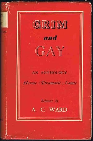 Grim and Gay: An Anthology Heroic : Dramatic : Comic