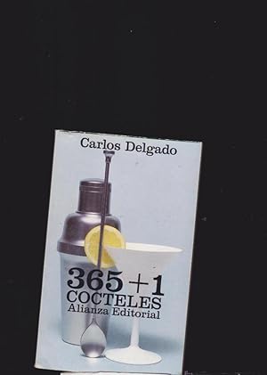 365 + 1 COCTELES / CARLOS DELGADO