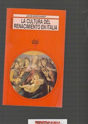 LA CULTURA DEL RENACIMIENTO EN ITALIA. / JACOB BURCKHARDT. -ED. AKAL 1992