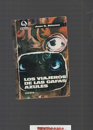 LOS VIAJEROS DE LAS GAFAS AZULES / Juan G. Atienza. -ed. EDHASA NEBULAE CIENCIA FICCION
