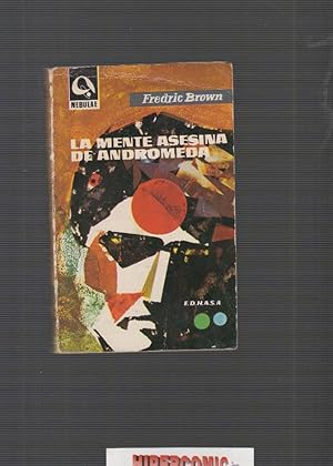 LA MENTE ASESINA DE ANDROMEDA. / Fredric Brown -ed. EDHASA NEBULAE CIENCIA FICCION