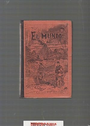 EL MUNDO, POR TEODORO BARO, , edicion 1905 , con 50 grabados