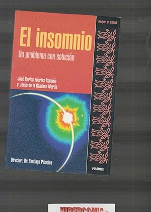 EL INSOMNIO UN PROBLEMA CON SOLUCION / AUTOR: JOSE C. FUERTES Y JESUS DE LA GANDARA