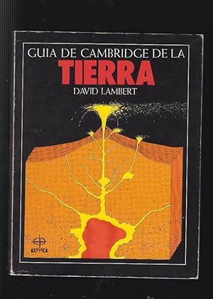 GUIA CAMBRIDGE DE LA TIERRA / DAVID LAMBERT -ED. EDAF ( GEOLOGIA )