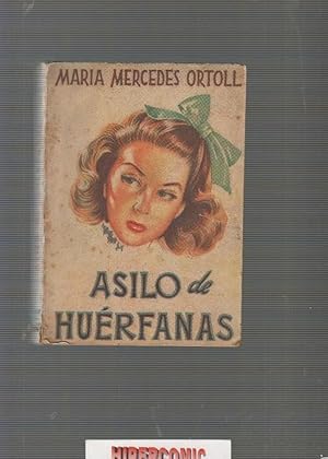 ASILO DE HUÉRFANAS. / MARÍA MERCEDES ORTOLL -ED. JUVENTUD 1942