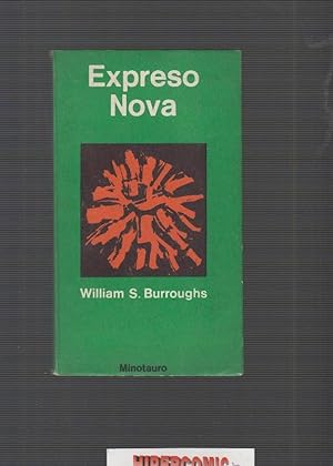 Expreso Nova / William S. Burroughs -ed. Minotauro 1972, 1ª edición en español (Buenos aires)