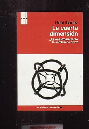 LA CUARTA DIMENSION / RAUL IBAÑEZ