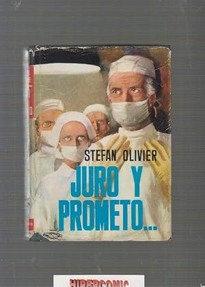 JURO Y PROMETO. / STEFAN OLIVIER. PLANETA 1965 , 1ª EDICION 1965