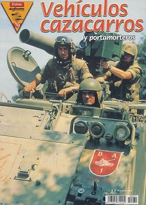 DEFENSA EXTRA Nº 70 VEHICULOS CAZACARROS Y PORTAMORTEROS ( revista militar )