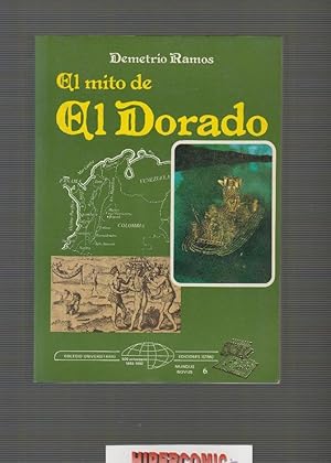 EL MITO DE EL DORADO / DEMETRIO RAMOS - ISTMO 1988