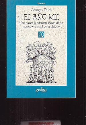 AÑO MIL, UNA NUEVA Y DIFERENTE VISION DE UN MOMENTO CRUCIAL DE LA HISTORIA / GEORGES DUBY