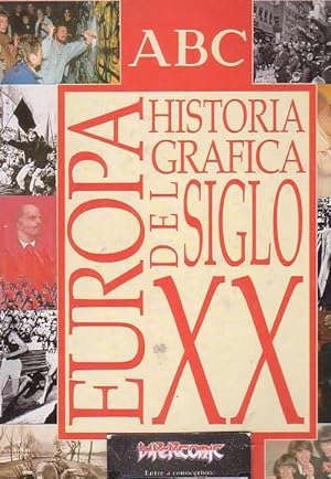 EUROPA , HISTORIA GRAFICA UNIVERSAL DEL SIGLO XX, COMPLETO, edita: DIARIO ABC ( CROMOS )