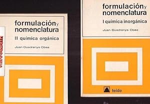 FORMULACION Y NOMENCLATURA I Y 2 , QUIMICA INORGANICA, QUIMICA ORGANICA ( 2 TOMOS )