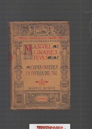 COMO BUITRES LA FUERZA DEL MAL / MANUEL LINARES RIVAS -ED. AÑO 1920 - TEATRO -