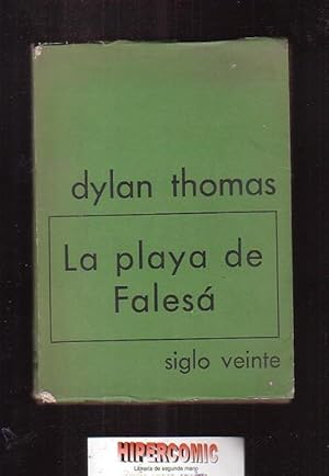 LA PLAYA DE FALESÁ / AUTOR: DYLAN THOMAS ,edita : SIGLO VEINTE 1968