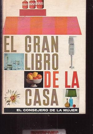 Libro el gran libro de la casa, El consejero de la mujer