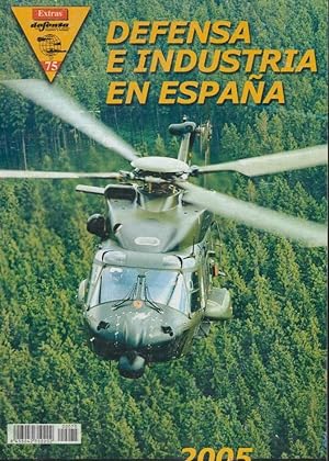 DEFENSA EXTRA Nº 75 DEFENSA E INDUSTRIA EN ESPAÑA ( revista militar )