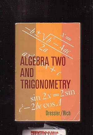 ALGEBRA TWO AND TRIGONOMETRY /B DRESSLER / RICH ( edicion en ingles )